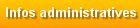Les infos administratives